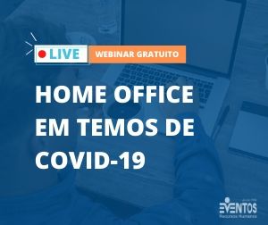 Capa do LIVE WEBINAR HOME OFFICE EM TEMPOS DE COVID-19