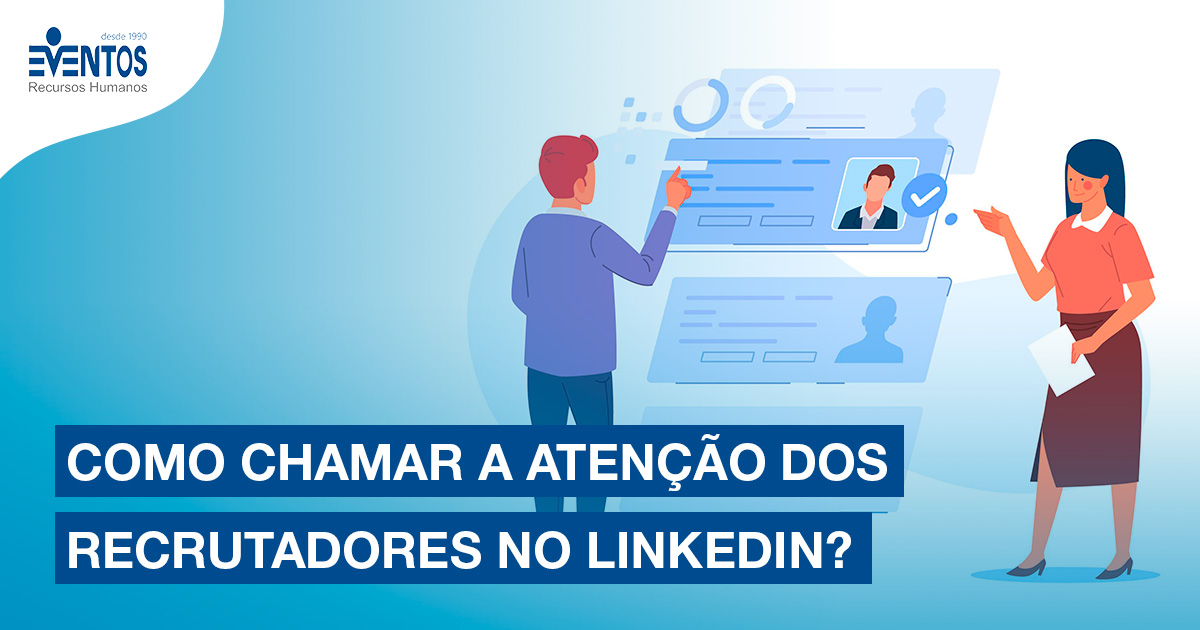 Como criar um perfil no LinkedIn e chamar a atenção das empresas?